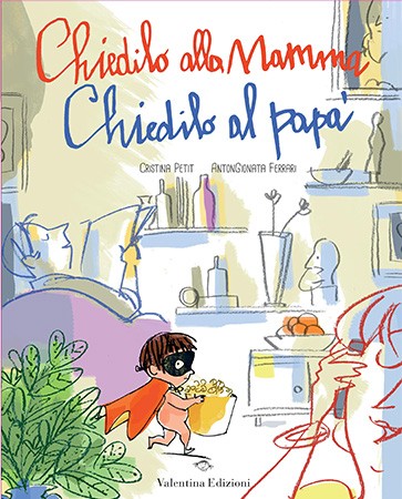 Chiedilo alla mamma Chiedilo al papà