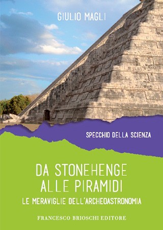 Da Stonehenge alle piramidi