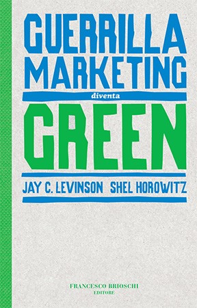 Guerrilia marketing diventa green