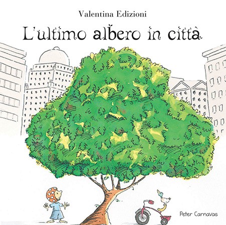 L'ultimo albero in città