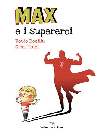 Max e i supereroi
