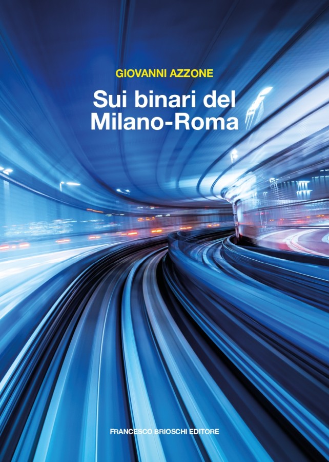 Sui binari del Milano-Roma