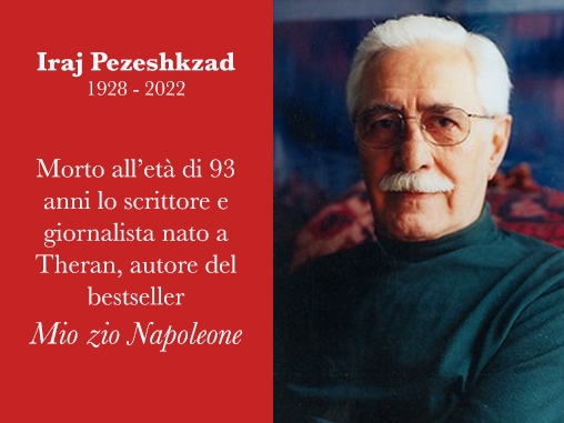 Morto l'autore Iraj Pezeshkzad